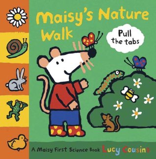 Maisy's Nature Walk: A Maisy First Science Book (Hardcover)