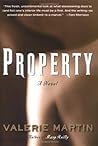 Property by Valerie Martin