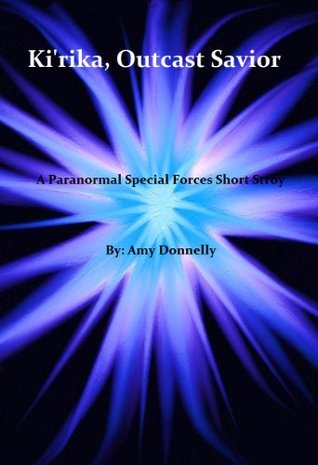 Ki'rika, Outcast Savior (Paranormal Special Forces Book 2)