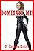 Dominate Me!
