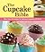 The Cupcake Bible