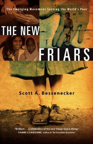 The New Friars: The Emerging Movement Serving the World's Poor (Paperback)