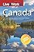 Live & Work in Canada: The Most Accurate, Practical and Comprehensive Guide to Living and Working in Canada