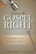 Getting the Gospel Right: Assessing the Reformation and New Perspectives on Paul (Paperback)