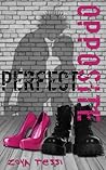 Perfect Opposite by Zoya Tessi
