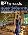 Rick Sammon's HDR Photography Secrets for Digital Photographers Rick Sammon's HDR Photography Secrets for Digital Photographers