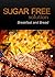 Sugar-Free Solution – Breakfast and Bread Recipes – 2 book pack