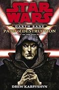 Path of Destruction (Star Wars: Darth Bane #1)