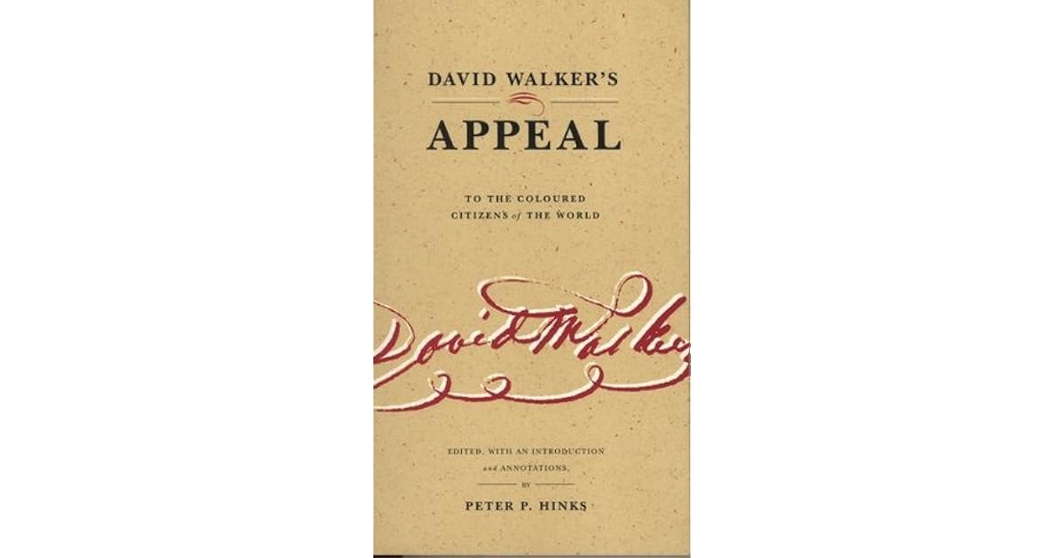 David Walker's Appeal To the Coloured Citizens of the World by David