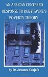 An African Centered Response to Ruby Payne's Poverty Theory