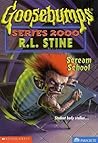 Scream School (Goosebumps Series 2000, #15)
