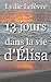 13 Jours dans la Vie d'Elisa (French Edition)