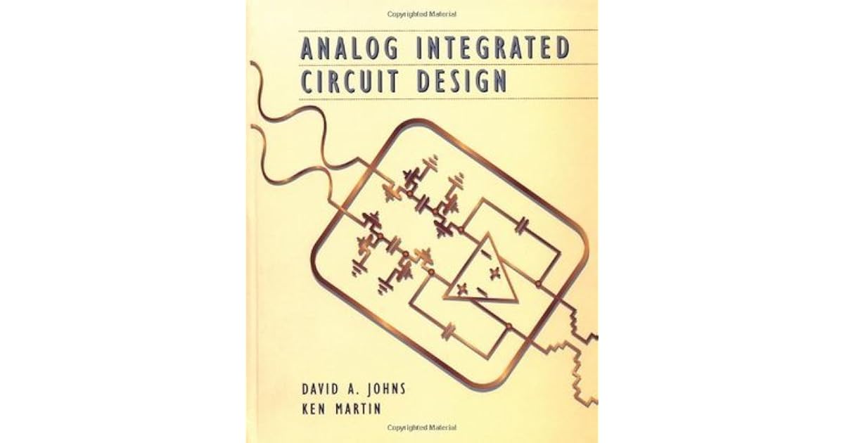 Analog Integrated Circuit Design by David A. Johns