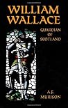 William Wallace: Guardian of Scotland