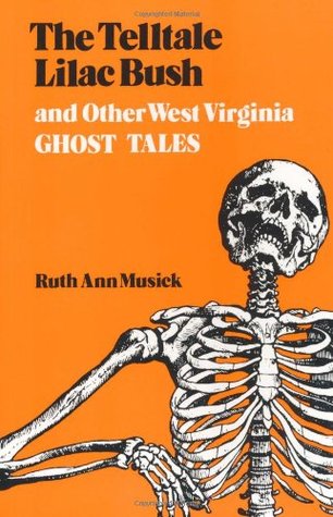 The Telltale Lilac Bush and Other West Virginia Ghost Tales (Paperback)