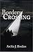 Borders Crossing