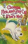 Chomps, Flea, and Gray Cat (That's Me!)