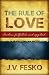 The Rule of Love: Broken, Fulfilled, and Applied