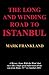 The Long and Winding Road to Istanbul