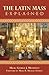 The Latin Mass Explained