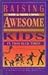 Raising Awesome Kids in Tro...