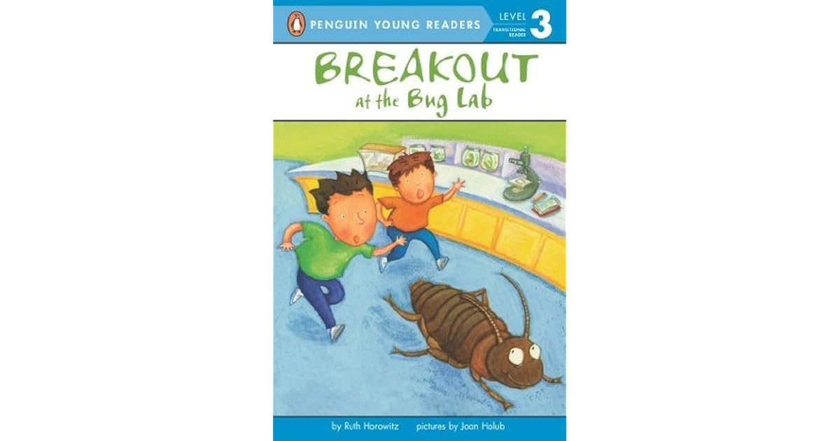 Breakout at the Bug Lab by Ruth Horowitz