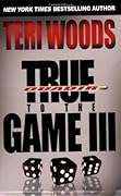 True to the Game III (True to the Game #3)