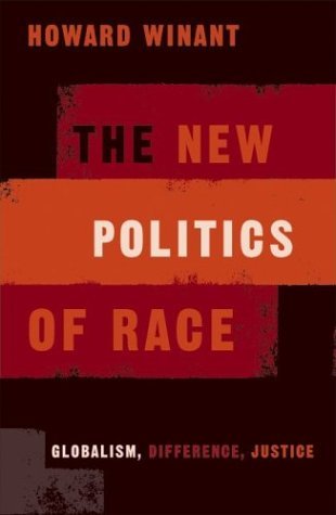 The New Politics Of Race: Globalism, Difference, Justice (Paperback)