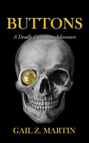 Buttons (A Deadly Curiosities Adventure, #7) (Trifles and Folly Universe, #9)