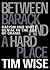 Between Barack and a Hard Place: Racism and White Denial in the Age of Obama (City Lights Open Media)