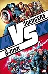 Avengers vs. X-Men by Jason Aaron