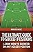 The Ultimate Guide to Socce...