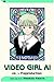 Video Girl Ai, Vol.  01: Pr...