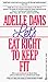 Let's Eat Right to Keep Fit by Adelle Davis Let's Eat Right to Keep Fit by Adelle Davis
