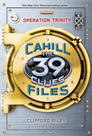 Operation Trinity (The 39 Clues: The Cahill Files, #1)