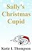 Sally's Christmas Cupid