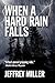 When A Hard Rain Falls