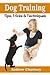 Dog Training Tips Tricks & ...