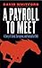 A Payroll to Meet: A Story ...