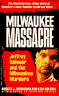 Milwaukee Massacre by Robert J. Dvorchak Milwaukee Massacre by Robert J. Dvorchak