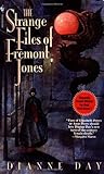 The Strange Files of Fremont Jones by Dianne Day The Strange Files of Fremont Jones by Dianne Day