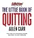 Allen Carr’s The Little Book of Quitting by Allen Carr