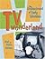 TV Wonderland: The Enchantment of Early Television
