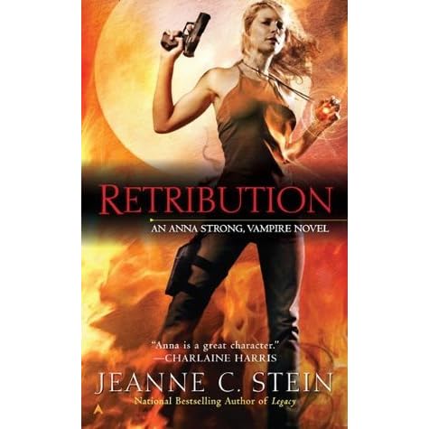 Retribution Anna Strong Chronicles 5 By Jeanne C Stein