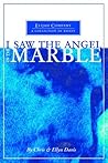 I Saw the Angel in the Marble (Unconventional Homeschooling Guides Book 2)