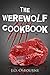 The Werewolf Cookbook (The ...