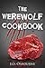 The Werewolf Cookbook by J.O. Osbourne