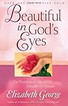 Beautiful in God's Eyes by Elizabeth George