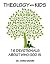 Theology With Kids: 16 Devo...