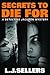 Secrets to Die For by L.J. Sellers